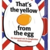 engl - that´s the yellow from the egg