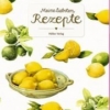 Meine liebsten Rezepte - Zitrone