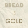 engl - Bread is Gold