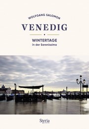 Venedig - Wintertage in der Serenissima