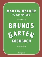 Brunos Garten Kochbuch