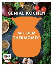 Genussmomente: Genial kochen mit TM