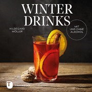 Winterdrinks mit und ohne Alkohol