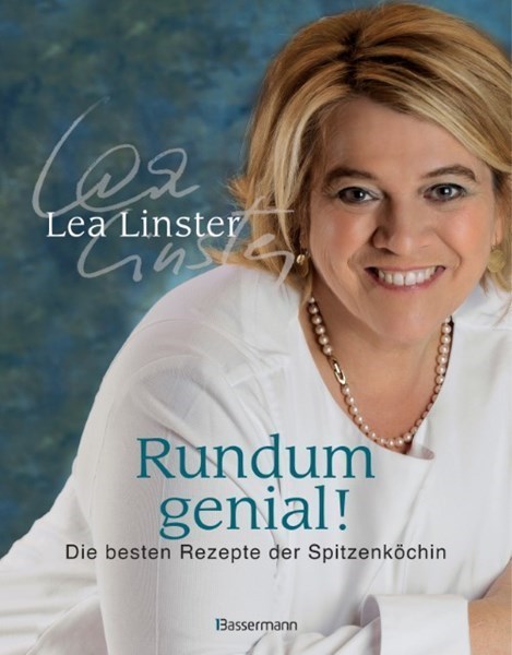 Lea Linster - Rundum genial!