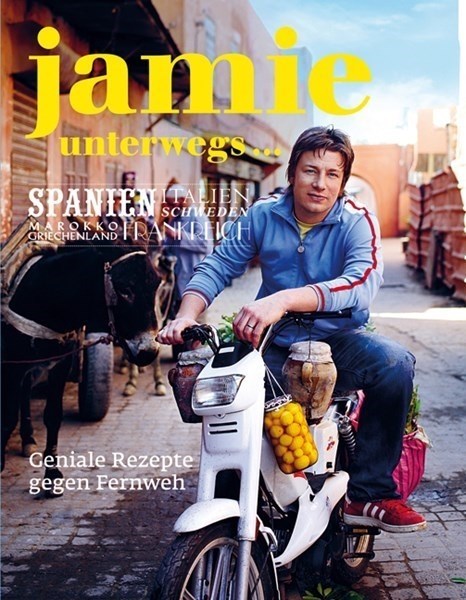 Jamie Oliver - Jamie unterwegs...