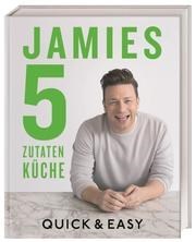 Jamie Oliver - Jamies-5-Zutaten-Küche