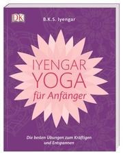Iyengar - Yoga für Anfänger