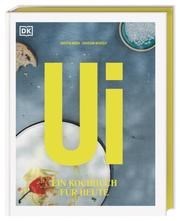 Ui - Ein Kochbuch für heute
