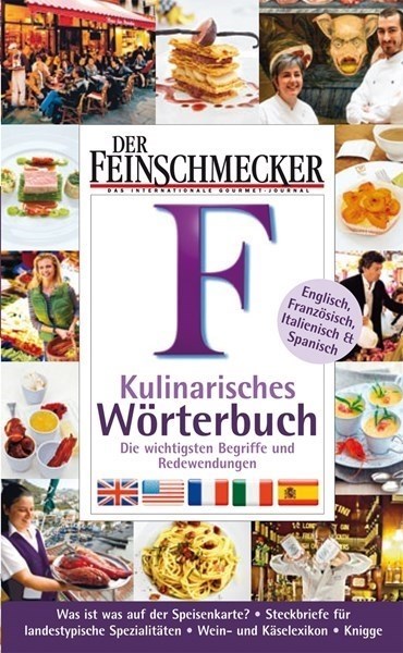 Feinschmecker Kulinarisches Wörterbuch