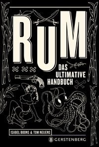 Rum - Das ultimative Handbuch