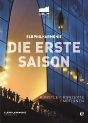 Elbphilharmonie - Die erste Saison
