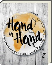 Hand in Hand -Spitzenköche & Flüchtlinge