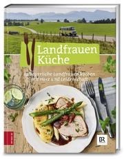 Bayerische Landfrauen - Landfrauenküche