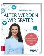 Aylin Urmersbach - Älter werden wir später!