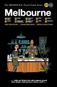 The Monocle Travel Guide - Melbourne