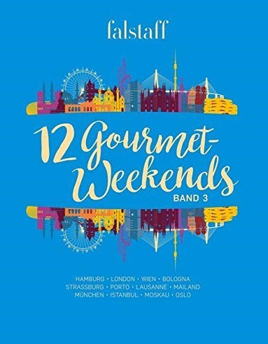 Falstaff Gourmet Weekends Bd. 3