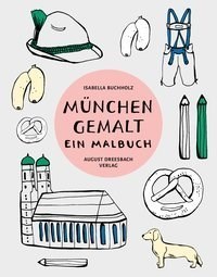 München gemalt. ein Malbuch