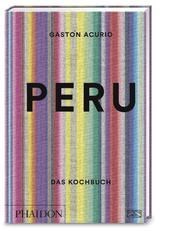 Peru. Das Kochbuch