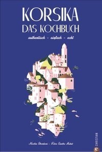 Korsika - Das Kochbuch