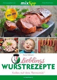Mixtipp - Lieblings Wurstrezepte