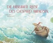 Die fabelhafte Reise d. Gaspard Amundsen