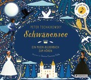 Musik-Bilderbuch: Schwanensee