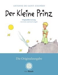 Der Kleine Prinz - Die Originalausgabe