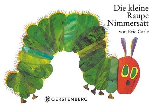 Kleine Raupe Nimmersatt - Bilderbuch
