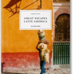 Great Escapes - Latin America