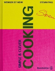 Stevan Paul - Simple & Clever Cooking