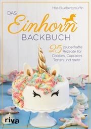 Das Einhorn-Backbuch