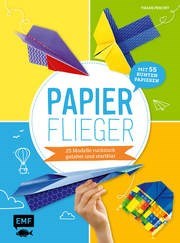 Papierflieger – 25 Modelle