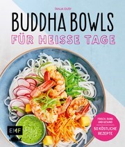 Buddha Bowls - Für heisse Tage