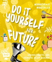 Do it yourself for Future