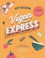 Vegan Express – schneller gekocht