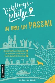Lieblingsplätze – in und um Passau
