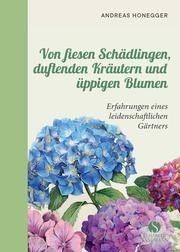 Von fiesen Schädlingen, duftenden Krä
