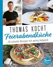 Thomas Kocht - Feierabendküche