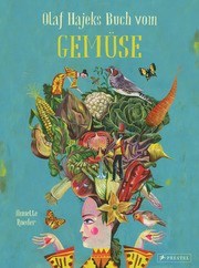 Olaf Hajeks Buch vom Gemüse