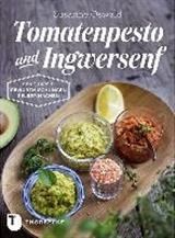 Tomatenpesto & Ingwersenf