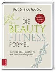 Die Beauty Fitness Formel