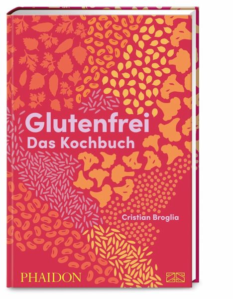 Glutenfrei - Das Kochbuch