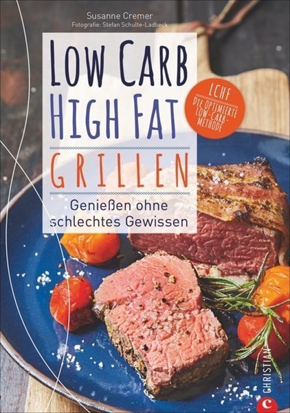 Low Carb - High Fat Grillen