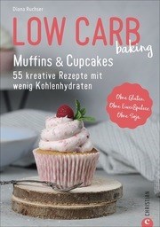 Low Carb baking - Muffin&Cupcakes