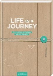 Life is a Journey - Die schönsten Reisen