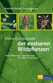 Kl. Enzyklopädie der essbaren Wildpflanz
