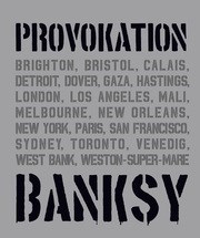 Banksy – Provokation