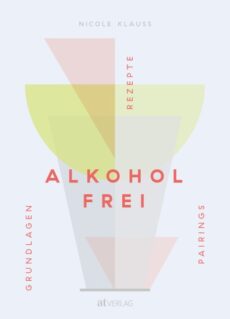 Alkoholfrei – Grundlagenrezepte