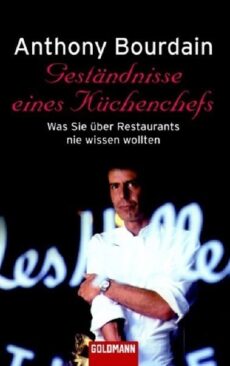 Bourdain – Geständnisse eines Küchenchef