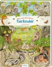 Mein erstes Wimmelbuch - Tierkinder